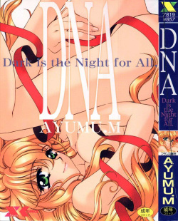 DNA - Dark is the Night for All.
