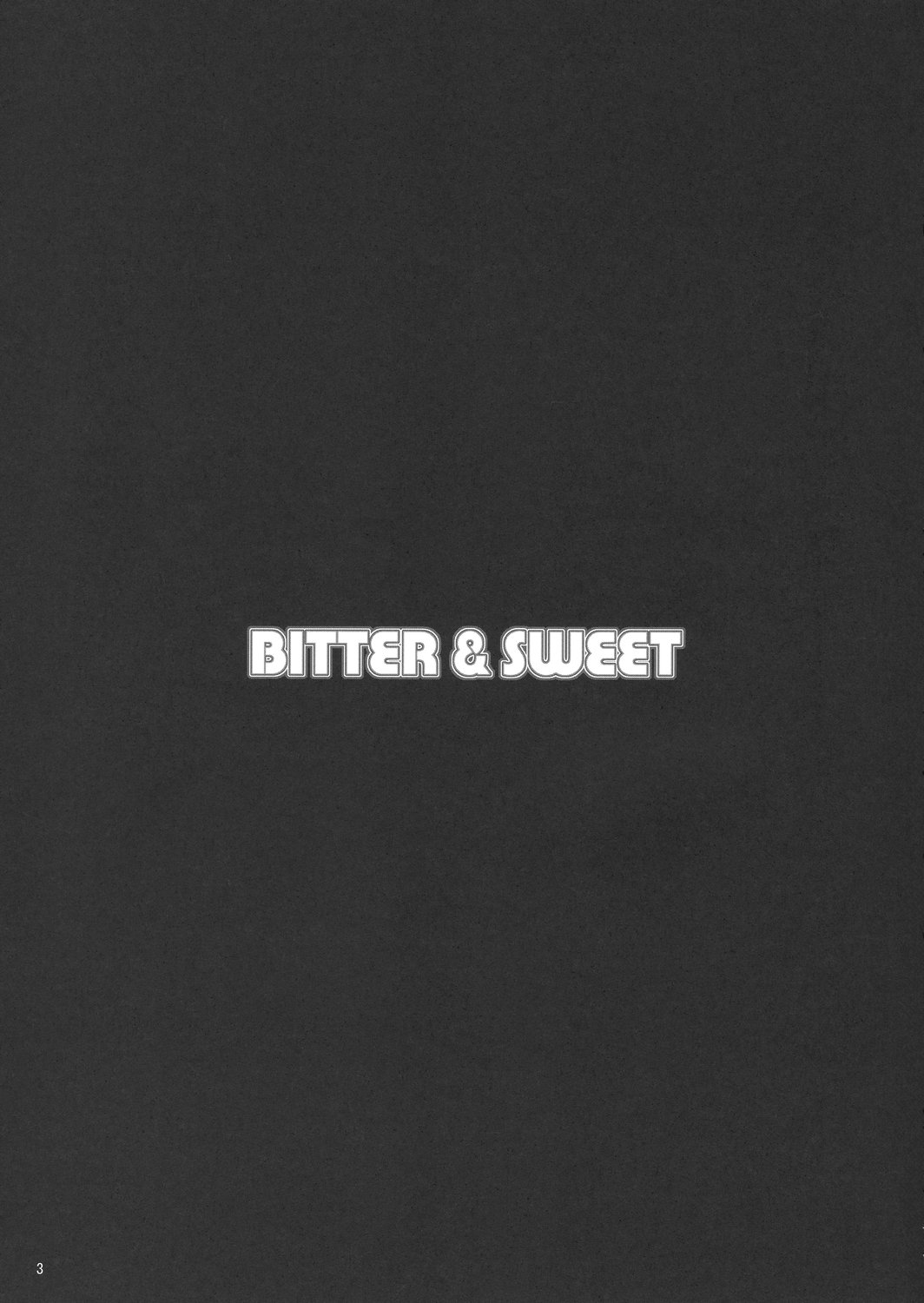 BITTER &amp; SWEET page 3 full