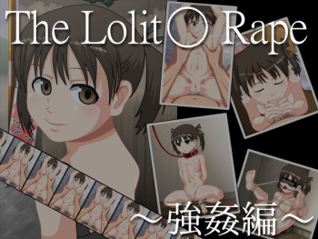 The Lolit○ Rape～強姦編～ cover