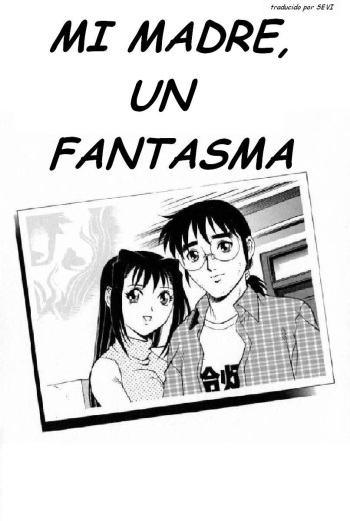 Mi Madre, un Fantasma cover