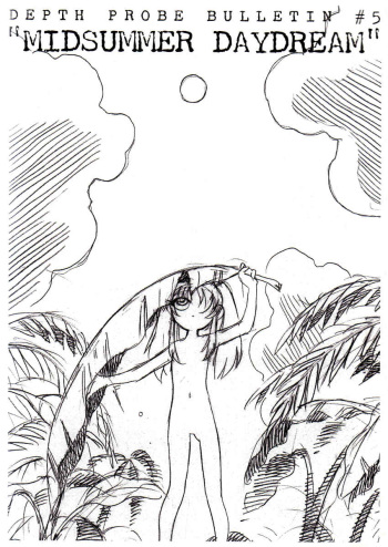 Depth Probe Bulletin #5 "Midsummer Daydream" + Depth Probe Bulletin #6 "Tears in the Rain" cover