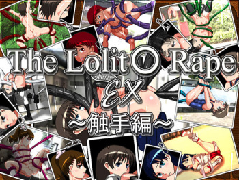 The Lolit○ Rape EX ～Shokushuhen～ cover