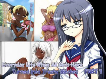 Onna ga Subete Gehin na Bitch ni Natta Nichijou Zenpen | Everyday Life When All Girls Have Turned Into Trashy Bitches Part 1 cover