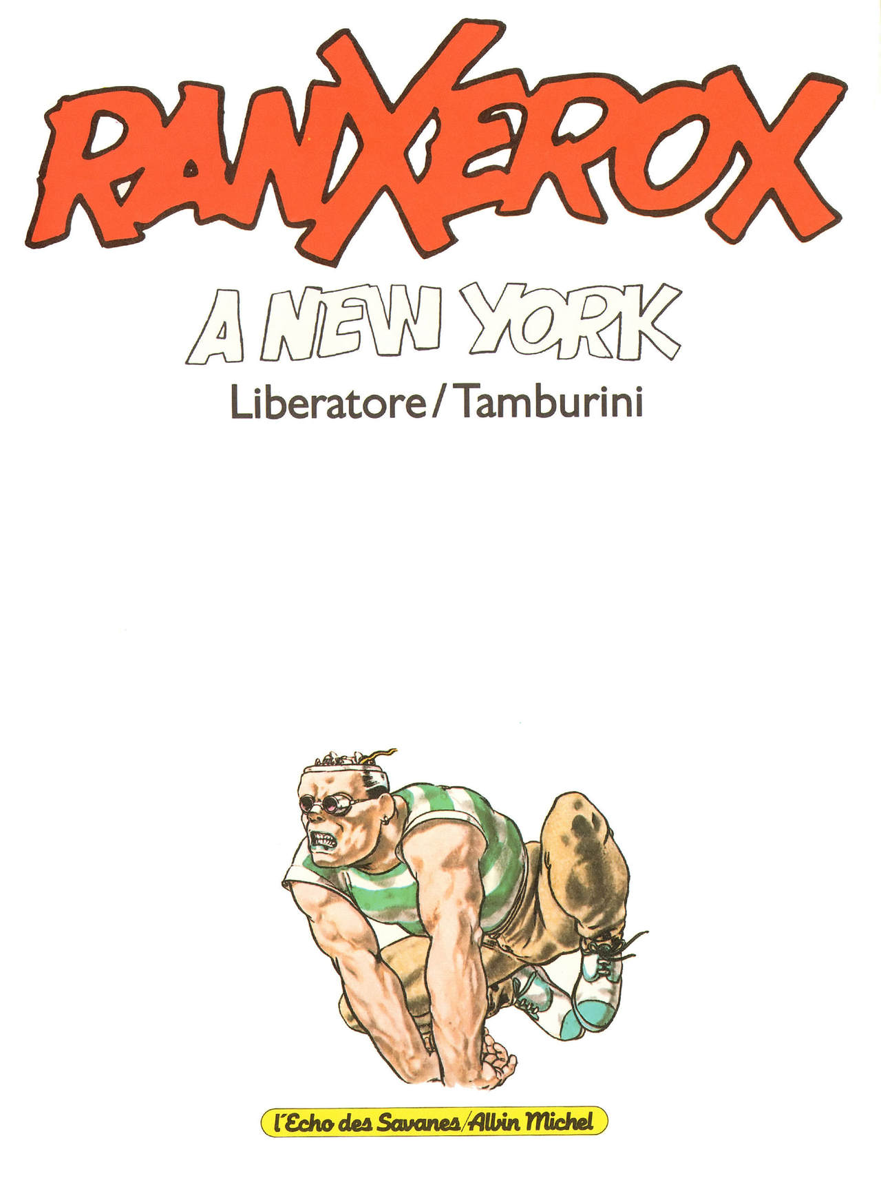 RanXerox Vol. 1 - RanXerox à New York page 3 full