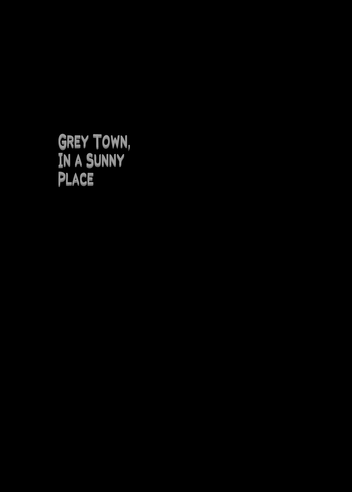 Grey Town, in a Sunny Place page 2 full