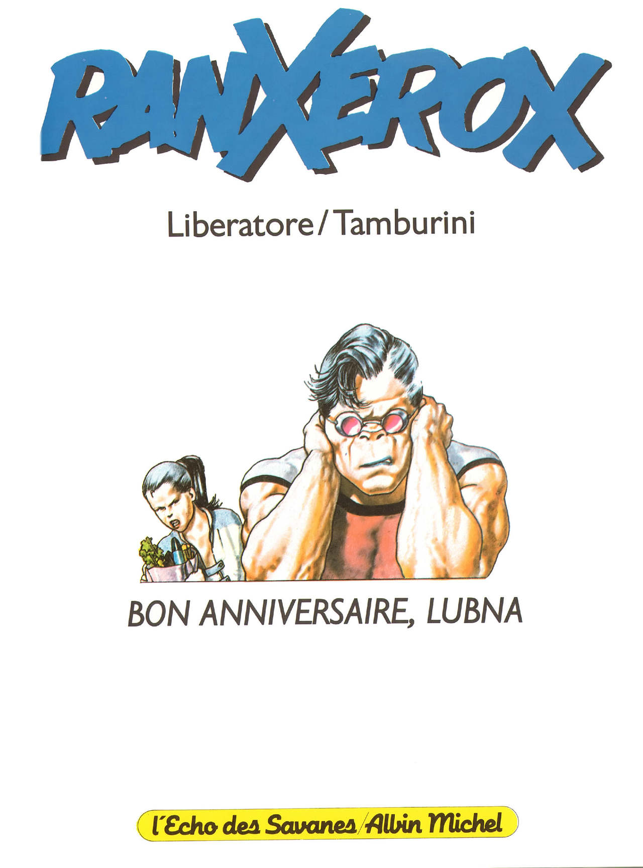 RanXerox Vol. 2 - Bon Anniversaire Lubna page 2 full