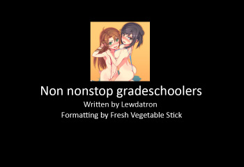 Non nonstop gradeschoolers -- Legion of Lewdness Stories cover