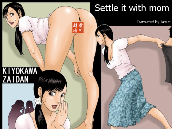 Kaa-san de Suma Sechainasai | Settle it with mom page 1 full