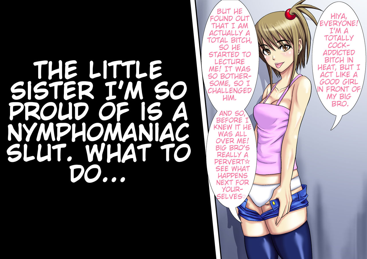 The little sister I'm so proud of is a nymphomaniac slut. What to do... page 1 full