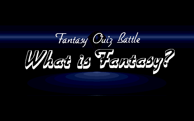 WHAT IS FANTASY? - Fantasy Quiz Battle page 3 full
