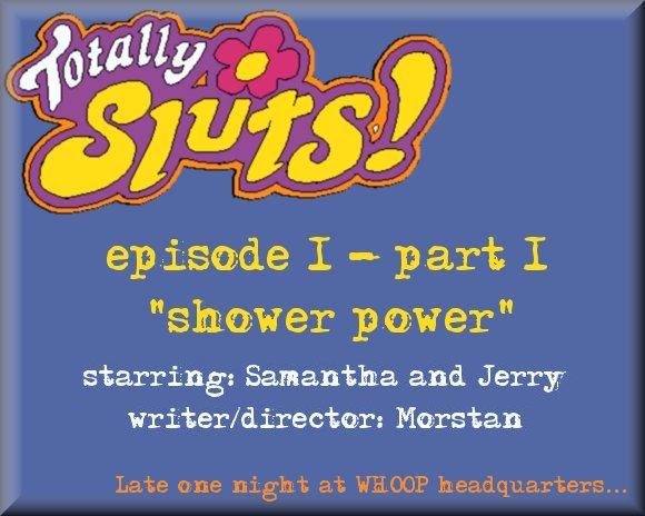 Totally Sluts! Episode 1 - Part 1: Shower Power page 1 full