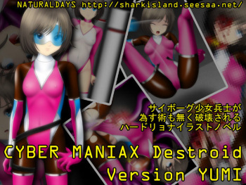 CYBER MANIAX Destorid Version YUMI cover