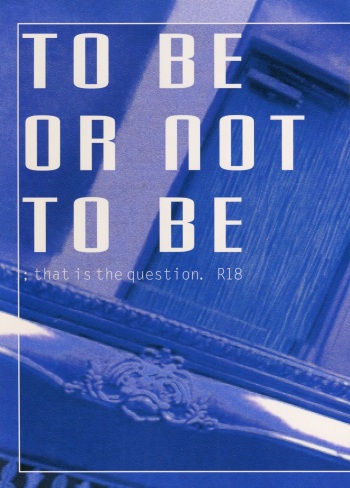 TO BE OR NOT TO BE; that is the question. cover