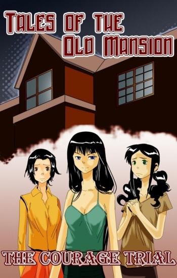 Tales of the Old Mansion: The Courage Trial cover