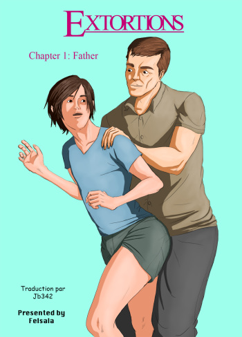 Extortions-chapter 1- father  - By Felsala cover