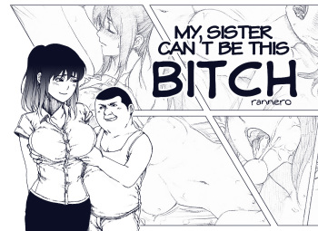 My sister can't be this BITCH - English cover