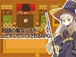Megane no Majokko ga Hitasura Sekuhara Sareru RPG